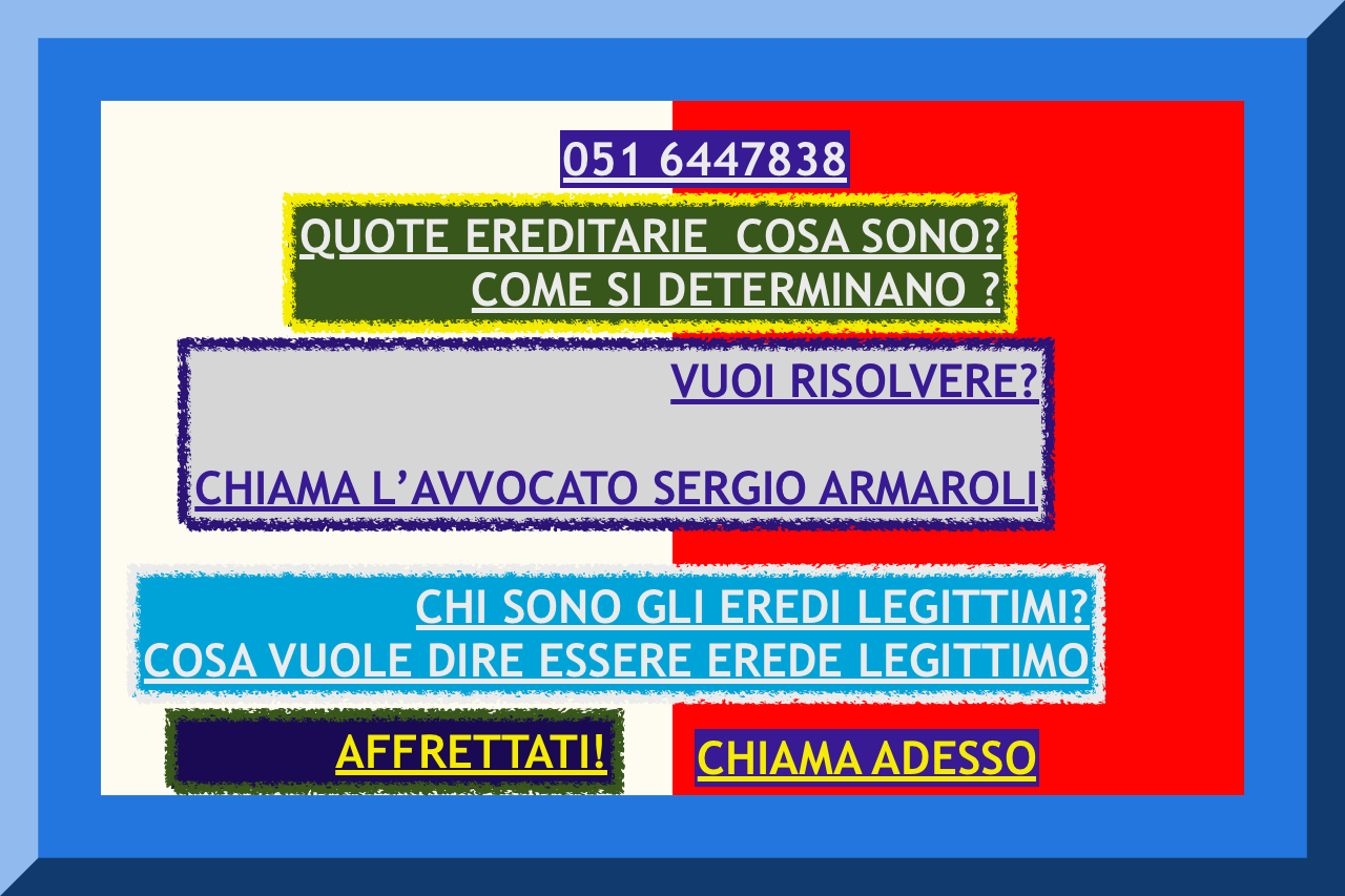 COME RISOLVERE TUTTO EREDE TESTAMENTO SUCCESSIONE AVVOCATO BOLOGNA EspErTo RiSolVe COME RISOLVERE TUTTO EREDE TESTAMENTO SUCCESSIONE AVVOCATO BOLOGNA EspErTo RiSolVe